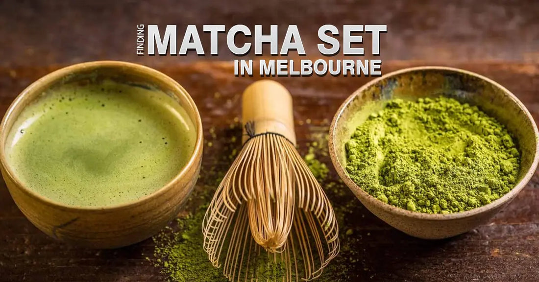 Finding Your Perfect Matcha Set in Melbourne: A Local's Complete Guide to Authentic Japanese Tea Tools